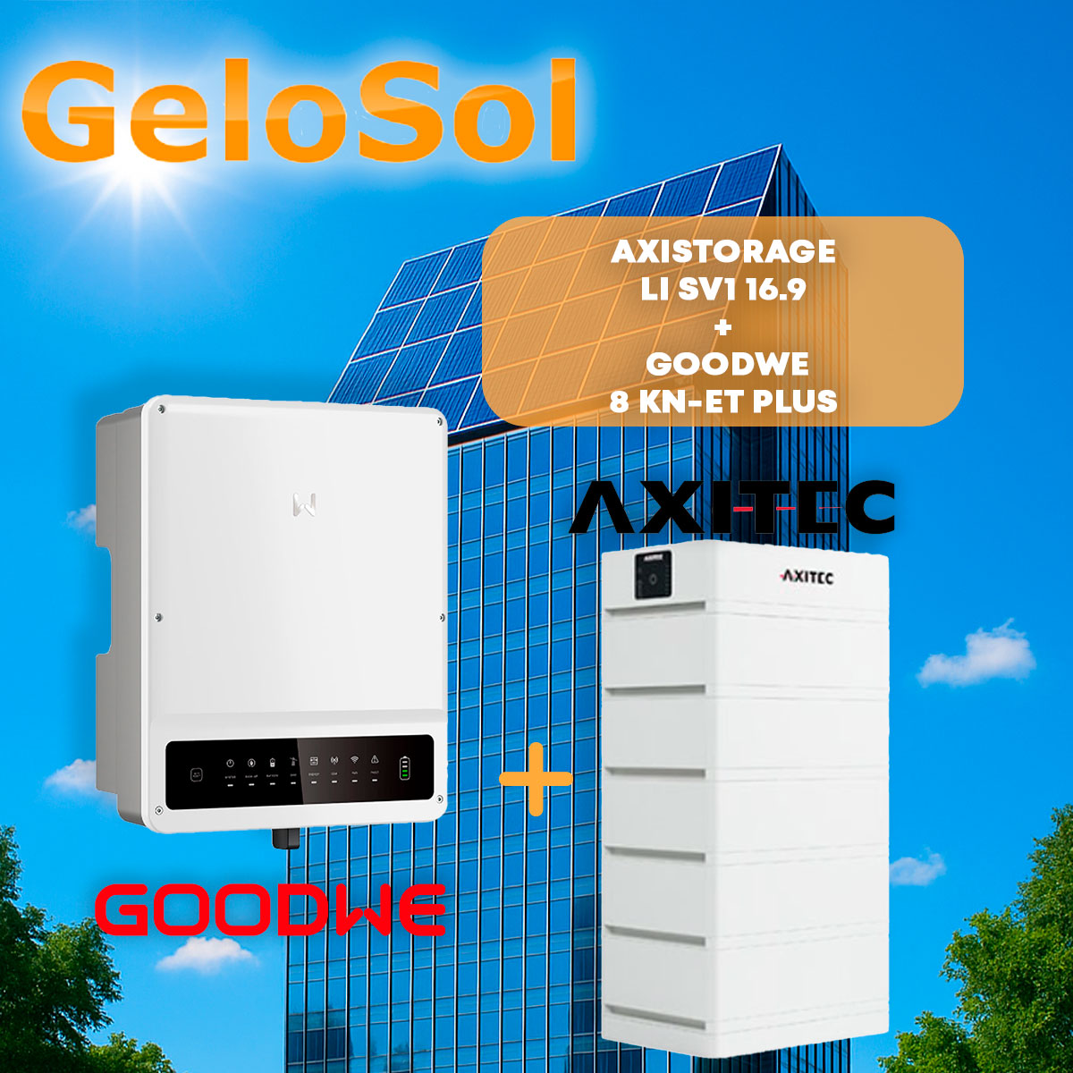 SET AXIstorage LI SV1 16.9 + GoodWe 8KN-ET Plus SET AXIstorage LI SV1 16.9 + GoodWe 8KN-ET Plus